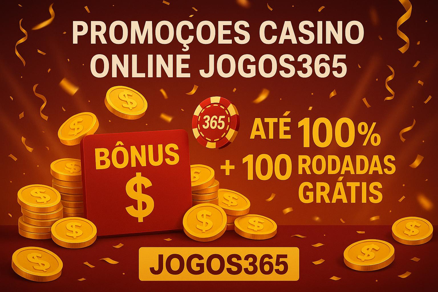 O bônus promocional JOGOS365 é uma ótima maneira de começar sua aventura