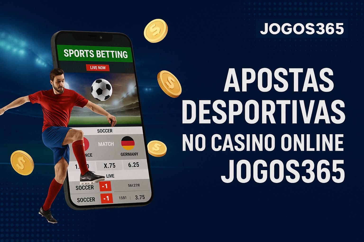 Aposte em apostas esportivas no cassino online JOGOS365
