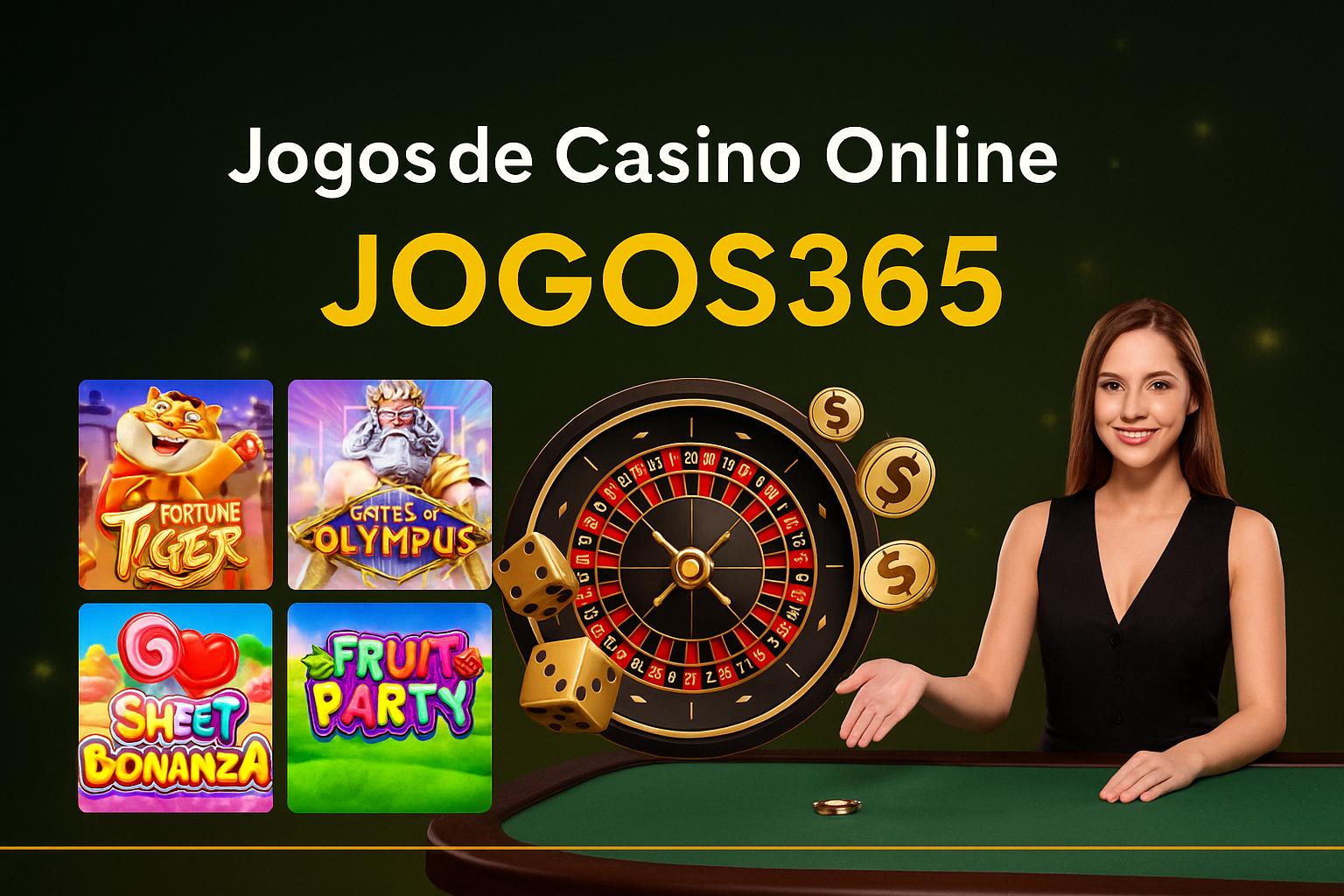Jogos de cassino online inovadores e emocionantes na JOGOS365